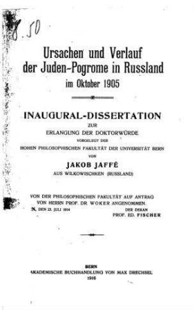 Ursachen und Verlauf der Juden-Pogrome in Russland im Oktober 1905 / vorgelegt von Jakob Jaffé
