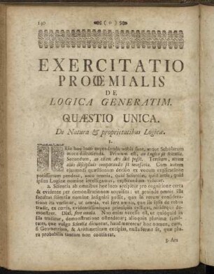 Exercitatio Proœmialis de Logica Generatim. Quæstio Unica. De Natura & proprietatibus. Logicæ.