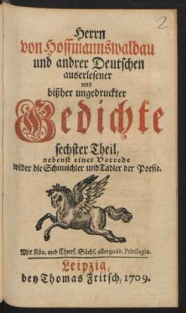 Theil 6: nebenst einer Vorrede wider die Schmeichler und Tadler der Poesie