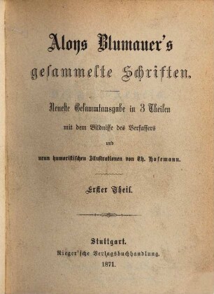 Aloys Blumauer's gesammelte Schriften : in 3 Theilen. 1