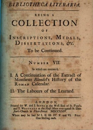 Bibliotheca literaria : being a collection of inscriptions, medals, dissertations. 7. 1724