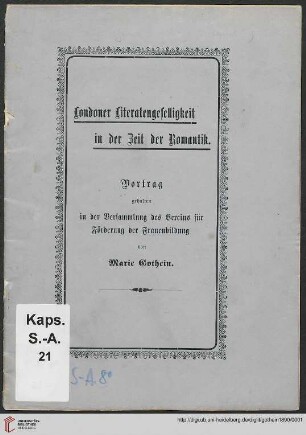 Londoner Literatengeselligkeit in der Zeit der Romantik, Vortrag, gehalten in der Versammlung des Vereins für Förderung der Frauenbildung