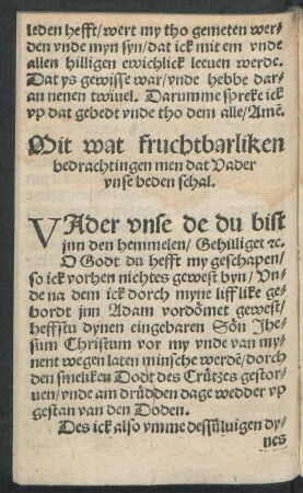 Mit wat fruchtbarliken bedrachtingen men dat Vader unse beden schal.