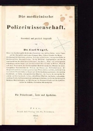 Die medicinische Polizeiwissenschaft : theoretisch und practisch dargestellt