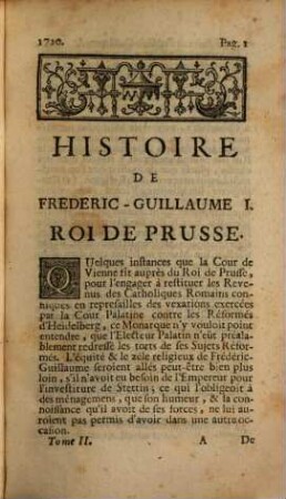 Histoire de Frederic Guillaume I. Roi de Prusse et electeur de Brandebourg &c. &c. &c., 2
