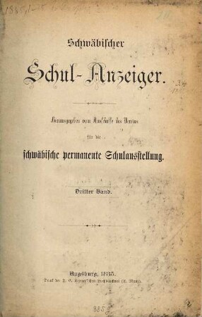 Schwäbischer Schulanzeiger : amtliches Mitteilungsblatt der Regierung von Schwaben. 3. 1885