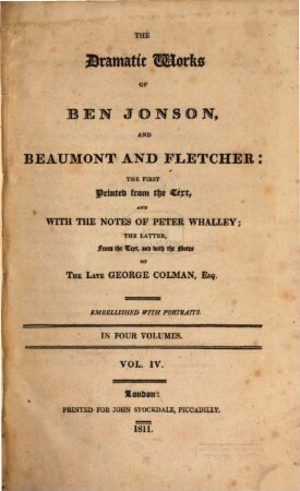 The dramatic works of Ben Jonson, and Beaumont and Fletcher : embellished with portraits. 4