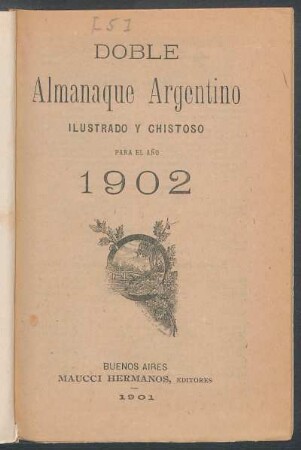 Doble almanaque argentino : ilustrado y chistoso para el año 1902