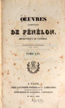 Oeuvres complètes de Fénélon, archévêque de Cambrai, 14. Instruction pastorale, lettre, Mandemens