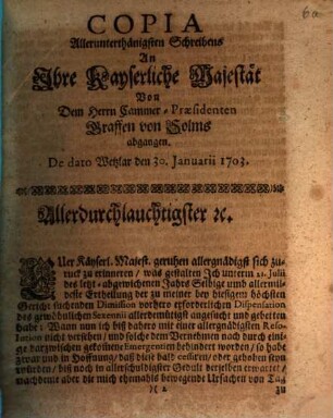 Copia Allerunterthänigsten Schreibens An Ihre Kayserliche Majestät