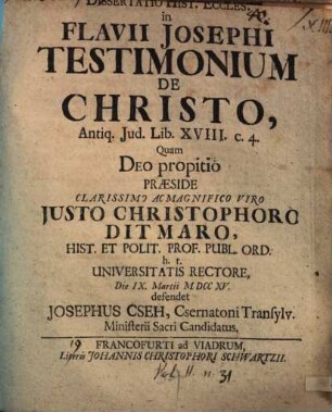 Dissertatio Hist. Eccles. in Flavii Josephi Testimonium De Christo, Antiq. Jud. Lib. XVIII. c. 4.