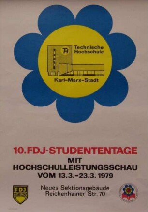 "10. FDJ-Studententage - Hochschulleistungsschau der TH Karl-Marx-Stadt vom 13.03.-23.03.1979"