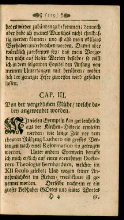 Cap. III. Von der vergeblichen Mühe / welche dabey angewendet worden