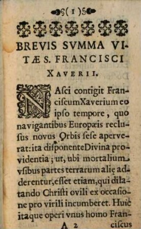 Fomenta Pietatis In Divum Franciscum Xaverium Indiarum Apostolum Societatis Jesu, Occidentis & Orientis Thaumaturgum : In Gratiam Eorum, qui eius ambiunt clientelam, Mediolani prius & Tridenti Italice, Gracii Latine, Monachii Germanice, ac denuo Ingolstadii Latine in lucem edita & approbata