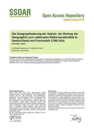 Die Geographisierung der Nation: der Beitrag der Geographie zum nationalen Selbstverständnis in Deutschland und Frankreich 1789-1914