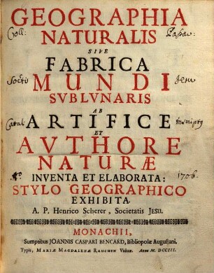 Geographia Natvralis Sive Fabrica Mundi Svblvnaris Ab Artifice et Avthore Naturae Inventa et Elaborata