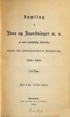 Samling af love og anordninger med videre af mere almindelig interesse, 11. 1886/90 (1891)