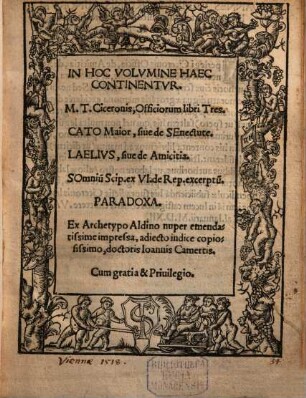 Officiorum libri tres, Cato maior sive de senectute, Laelius sive de amicitia, Somnium Scip. ex VI de Rep. excerptum, Paradoxa