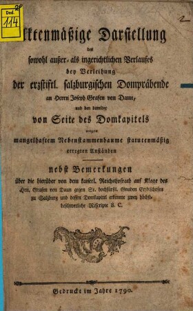 Aktenmässige Darstellung ... : Salzburg Domkapitel contra Gr. von Daun