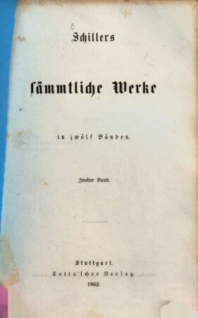 Schiller's sämmtliche Werke : in zwölf Bänden. 2
