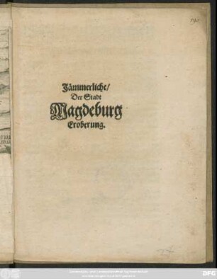 Jämmerliche/ Der Stadt Magdeburg Eroberung