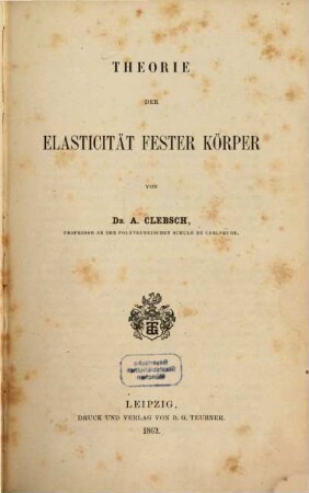 Theorie der Elasticität fester Körper