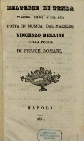 Beatrice di Tenda : tragedia lirica in due atti