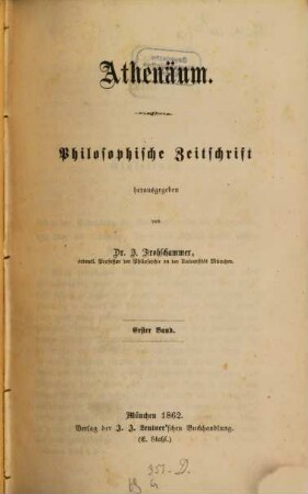 Athenäum : philosophische Zeitschrift, 1. 1862