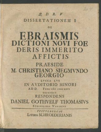 1: Dissertationem ... De Ebraismis Dictioni Novi Foederis Immerito Affictis