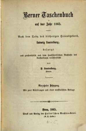 Berner Taschenbuch : aus der bernischen Vergangenheit und Gegenwart. 14, 14. 1865