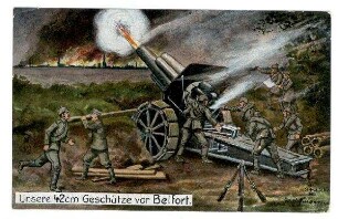 Nr. 701: Unsere 42cm Geschütze vor Belfort. (verboten)