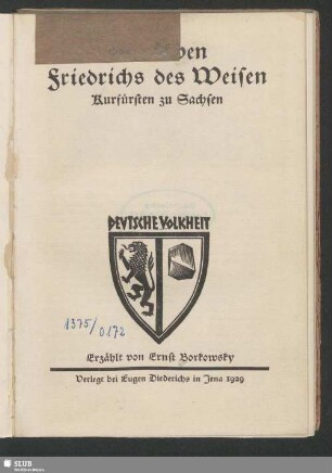 Das Leben Friedrichs des Weisen Kurfürsten zu Sachsen
