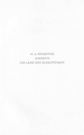 Albanien : das Land der Schkipetaren