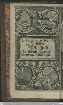 D Iohan-Lassenii Biblischer Weyrauch Zu süssem Gerüch Gottseeliger Andachten