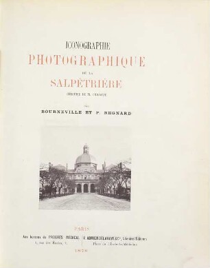 Iconographie photographique de la Salpêtrière : (Service de M. Charcot), [2]