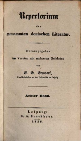 Repertorium der gesammten deutschen Literatur. 8. 1836