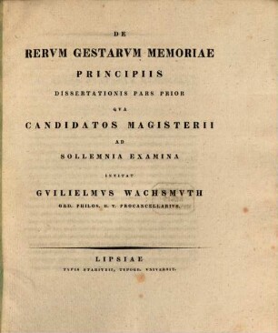 De Rervm Gestarvm Memoriae Principiis : Dissertationis Pars ..., Pars Prior