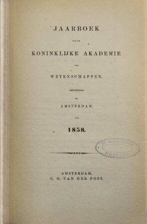 Jaarboek van de Koninklijke Akademie van Wetenschappen. 1858