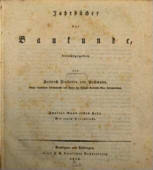 Jahrbücher der Baukunde. 2,1, 2,1. 1832