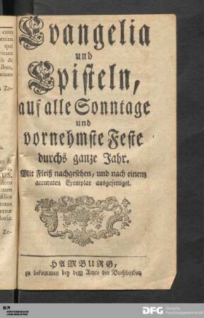 Evangelia und Episteln, auf alle Sonntage und vornehmste Feste durchs ganze Jahr.