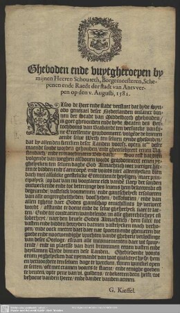 Gheboden ende vuytgheroepen by mijnen Heeren Schouteth, Borgemeesteren, Schepenen ende Raedt der stadt van Antvverpen op den v. Augusti, 1581