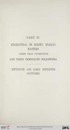 Part II: Engravings by known Italian Masters other than Florentine and their immediate Followers. Fifteenth and early Sixteenth Centuries
