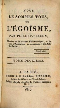 Nous le sommes tous, ou l'égoisme, 2