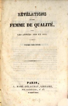 Révélations d'une femme de qualité, sur les années 1830 et 1831, 2