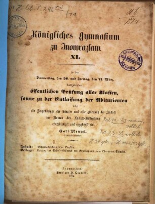 Zu der ... stattfindenden Vorfeier des Geburtstags Sr. Majestät des Kaisers und Königs sowie zu der dieser Vorfeier vorangehenden öffentlichen Prüfung aller Klassen ladet ergebenst ein. 1873/74 = Jg. 11