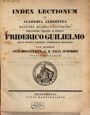 Index lectionum in Academia Albertina ... habendarum. 1835