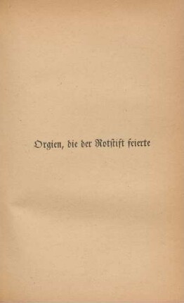 Orgien, die der Rotstift feierte