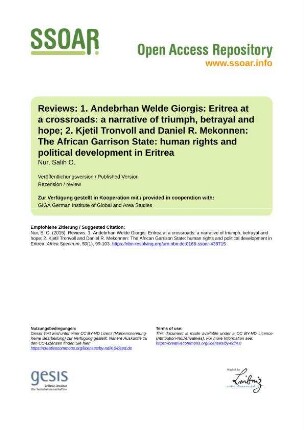 Reviews: 1. Andebrhan Welde Giorgis: Eritrea at a crossroads: a narrative of triumph, betrayal and hope; 2. Kjetil Tronvoll and Daniel R. Mekonnen: The African Garrison State: human rights and political development in Eritrea