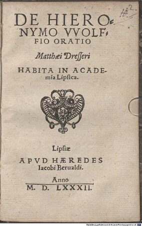 De Hieronymo Wolffio oratio : habita in Academia Lipsica