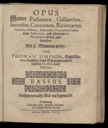 Thomas Simpson: Opus newer Paduanen, Galliarden, Intraden, Canzonen ... mit 5 Stimmen gesetzt. Bassus